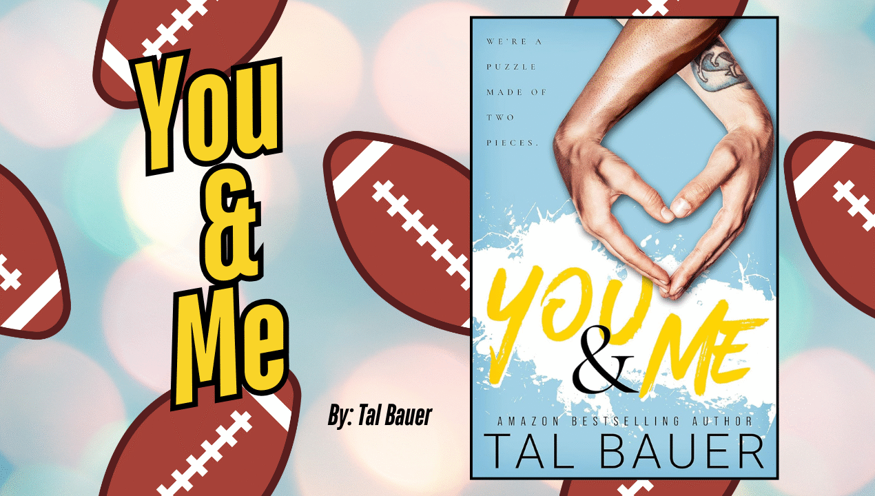 You & Me by Tal Bauer – A Heartwarming MM Romance