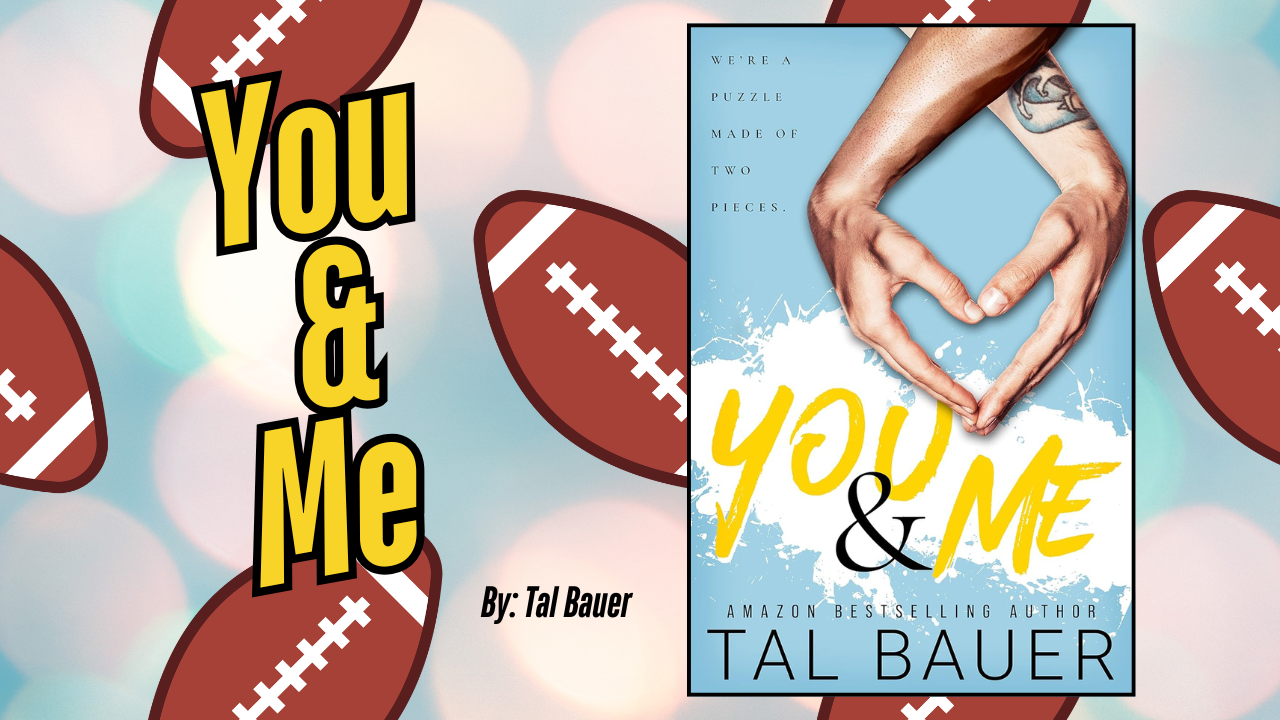 You and me by Tal Bauer book cover
